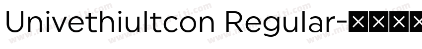 Univethiultcon Regular字体转换